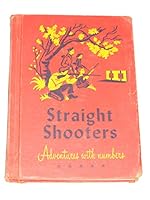 Straight Shooters: Adventures with Numbers B003VC6ZVW Book Cover