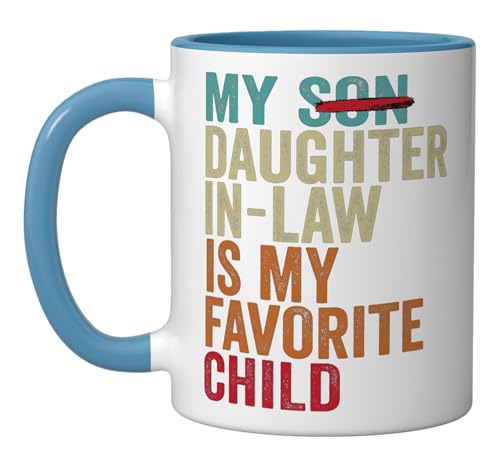 My Daughter In Law Is My Favorite Child Retro - Replaced Son Ceramic Mug, Blue/White