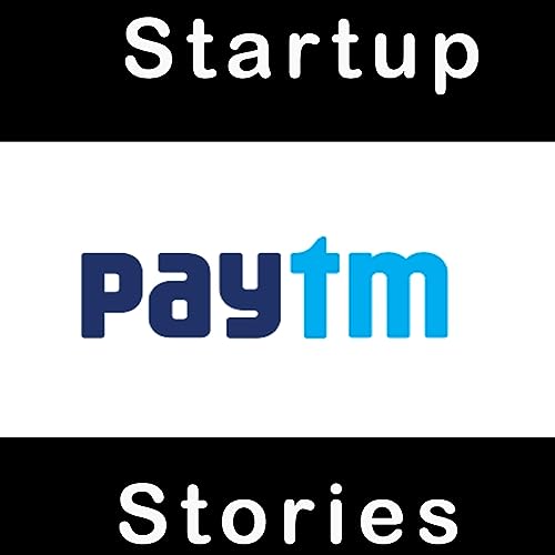 Paytm - India, A Startup Success Story