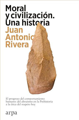 Moral y civilización. Una historia (Spanish Edition)