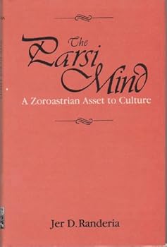 Hardcover Parsi Mind; A Zoroastrian Asset to Culture Book