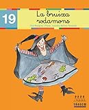 La bruixa rodamons (Per anar llegint xino-xano) - 9788481316629