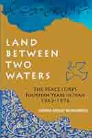 洋書 TWO RIVERS LAND BETWEEN TWO WATERS: THE PEACE CORPS FOURTEEN YEARS IN