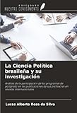 revista investigacion y ciencia descargar  La Ciencia Política brasileña y su investigación: Análisis de la participación de los programas de postgrado en las publicaciones de sus profesores en revistas internacionales