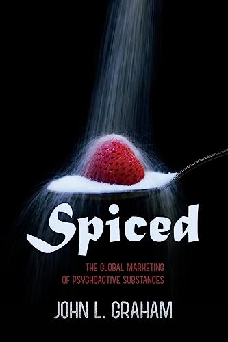 Spiced: The Global Marketing of Psychoactive Substances