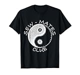 SEW-Mates Club Wordplay Motto for Sewing, Quilting and Craft T-Shirt