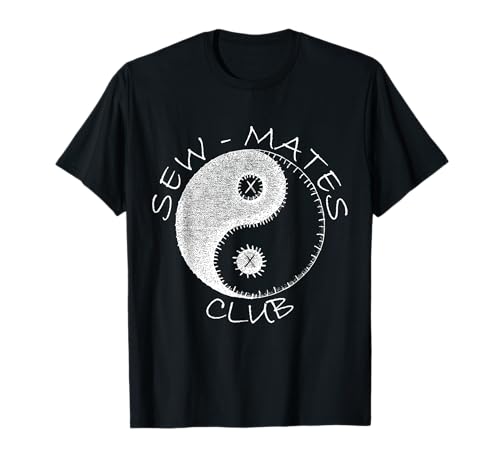 SEW-Mates Club Wordplay Motto for Sewing, Quilting and Craft T-Shirt