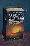 Die Geschichte Gottes: Über den Ursprung der Religionen - Gerald Messadié 