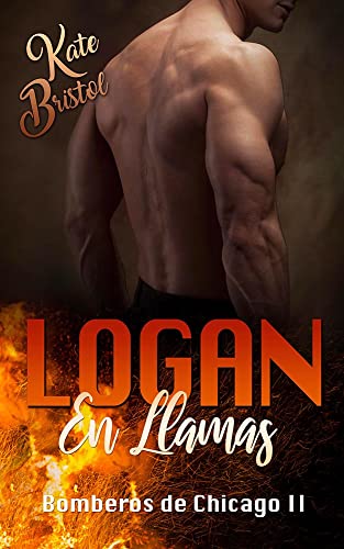 LOGAN, en llamas: Bomeros de Chicago II