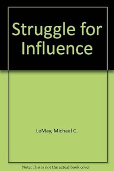 Hardcover The struggle for influence: The impact of minority groups on politics and public policy in the United States Book