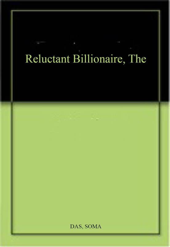 Reluctant Billionaire, The