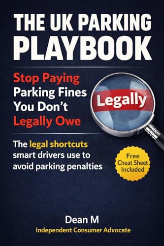 The UK Parking Playbook: Legally Avoid UK Parking Fines Consistently and Confidently (How To Book 1)