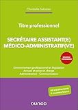  Titre professionnel Secrétaire Assistant(e) Médico-admistratif(ve) - 2e éd.