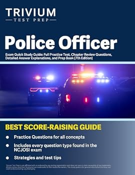 Paperback Police Officer Exam Quick Study Guide: Full Practice Test, Chapter Review Questions, Detailed Answer Explanations, and Prep Book: [7th Edition] Book