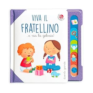 Vedi scheda su Amazon Viva il fratellino... e via la gelosia! Ediz. a colori