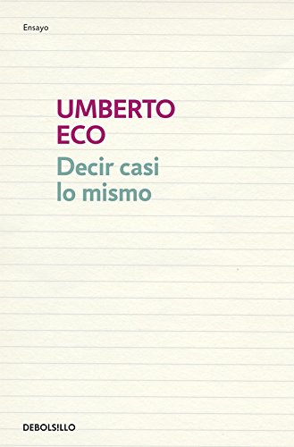 Decir casi lo mismo: La traducción como experiencia (Ensayo | Literatura)