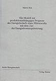  Ein Modell zur produktionsabhängigen Prognose des Energiebedarfs eines Hüttenwerks mit dem Ziel der Energiekostenoptimierung