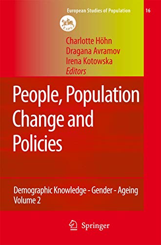People, Population Change and Policies: Lessons from the Population Policy Acceptance Study Vol. 2: Demographic Knowledge - Gender - Ageing (European Studies of Population, 16/2)
