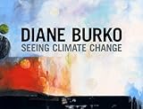 Diane Burko: Seeing Climate Change