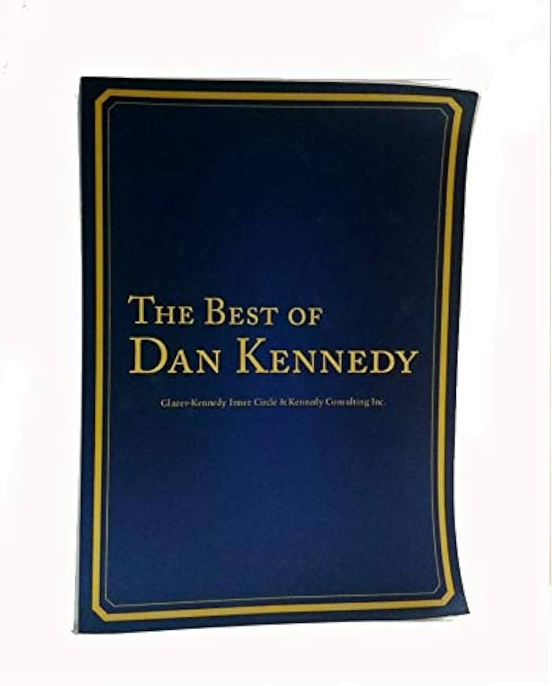 The Best of Dan Kennedy 『ベスト オブ ダン・ケネディ』 Amazon.co.jp: THE BEST DAN KENNEDY ザ ベスト オブ ダン