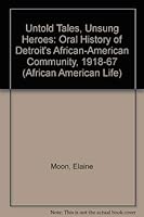 Untold Tales, Unsung Heroes (African American Life) 0814324649 Book Cover