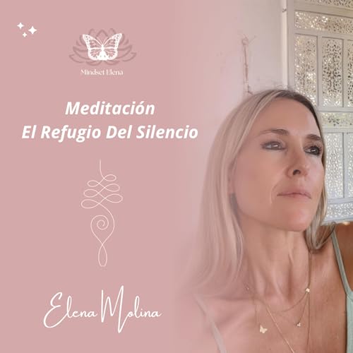 Meditaci&oacute;n El Refugio Del Silencio