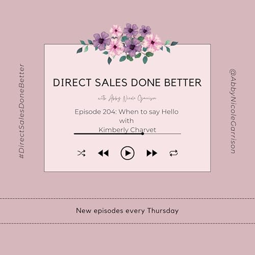 When to Say Hello with guest, Kimberly Charvet