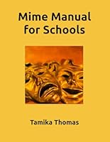 Mime Manual for Schools B0DDC9JNZJ Book Cover
