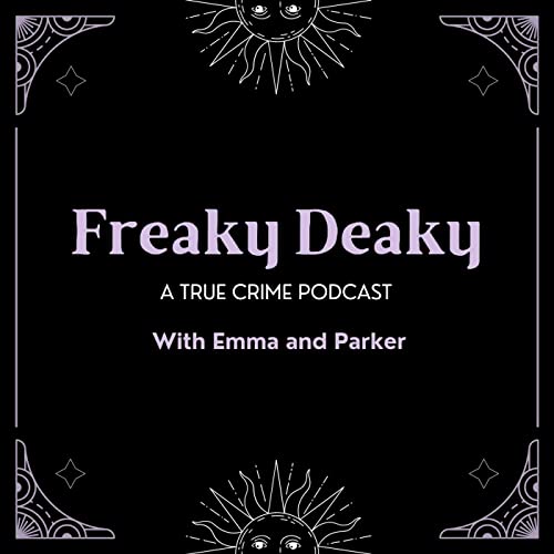 Freaky Deaky: The Podcast Podcast Por Freaky Deaky Podcast arte de portada