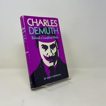 Hardcover Charles Demuth; Behind a Laughing Mask. Book