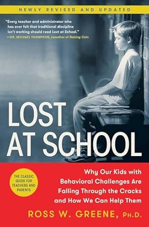 Lost at School: Why Our Kids with Behavioral Challenges are Falling Through the Cracks and How We Can Help Them