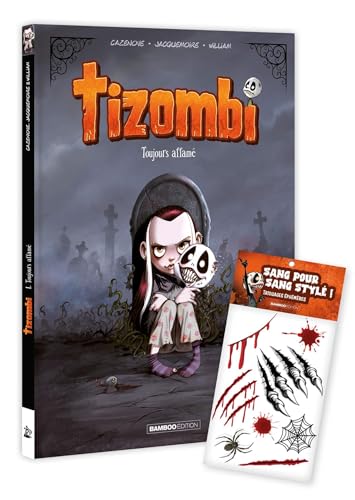 Tizombi,01:toujours affame