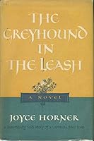 The greyhound in the leash B000BVXXMA Book Cover