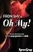 From Shy to Oh My! The Shy Introvert's Guide to Being Sexy, Expressive and Whole