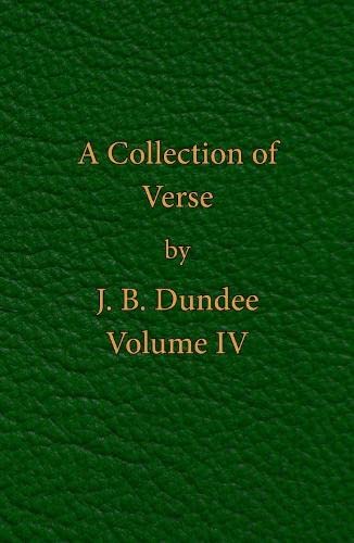 A Collection of Verse - Volume IV