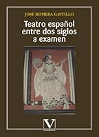 Teatro Espaanol Entre DOS Siglos a Examen 8479627093 Book Cover