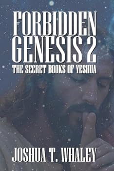 Paperback Forbidden Genesis Part Two: The Secret Books of Yeshua Book