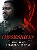 Obsession - Liebe ist ein gefährliches Spiel