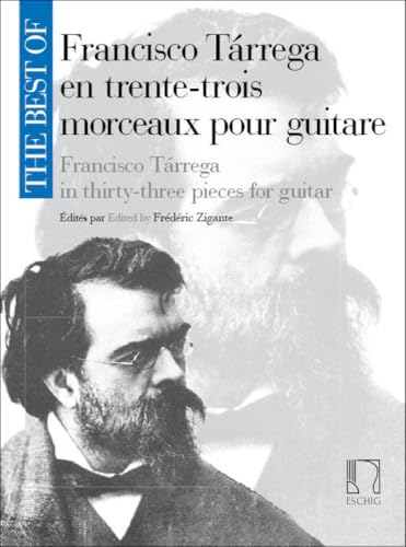 The best of francisco tarrega - en trente-trois morceaux pour guitare - guitare - recueil