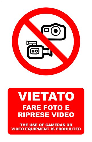 CARTELLO SEGNALETICO - VIETATO FARE FOTO E RIPRESE VIDEO - Con Adesivo in Vinile e Pannello in Forex (ADESIVO, 20X 31)