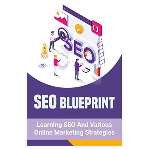 SEO Blueprint: Learning SEO And Various Online Marketing Strategies
