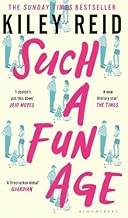 Such a Fun Age: 'The most provocative page-turner of 2020' – now a Sunday Times bestseller