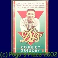 Diz: The Story of Dizzy Dean and Baseball During the Great Depression 0670821411 Book Cover