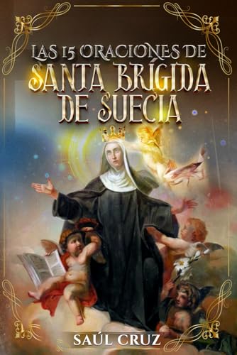 Las 15 Oraciones de Santa Brígida de Suecia