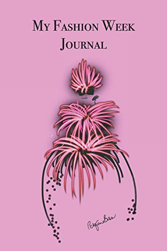 My Fashion Week Journal: Stylishly illustrated little notebook to accompany you on your visit to Fashion Week
