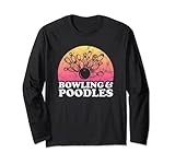 Bowling und Pudel oder Pudel Langarmshirt