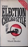 The Election Chicago Style B0017HHOOU Book Cover