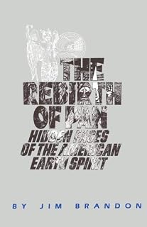 The Rebirth of Pan: Hidden Faces of the American Earth Spirit