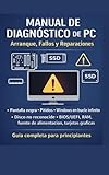 Manual de Diagnóstico de PC: Arranque, Fallos y Reparaciones (Spanish Edition)