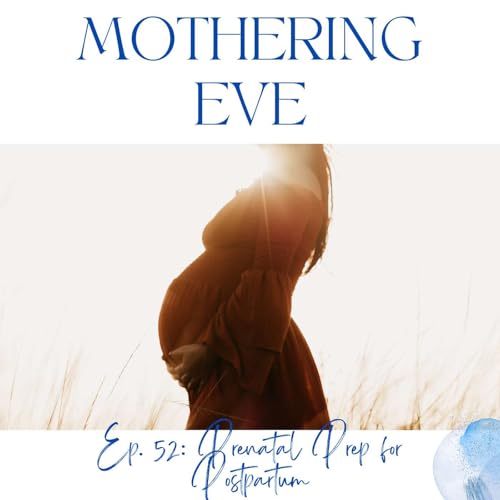Prenatal Prep for Postpartum